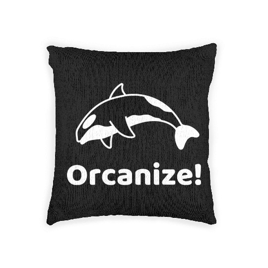 Orcanize Funny Team Orca Killer Whale Lover Gift Woven Pillows