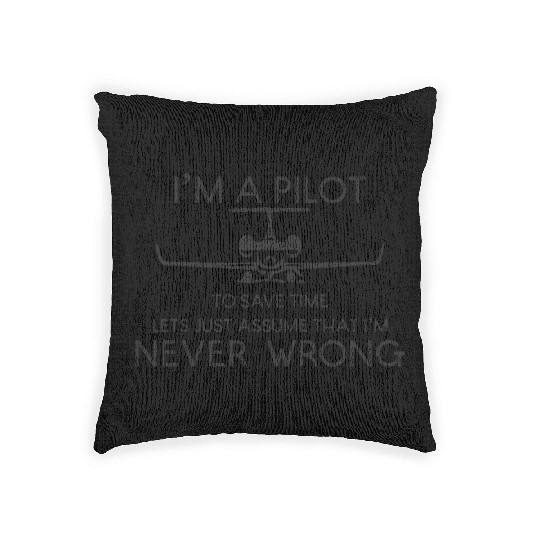 Pilots are always right Woven Pillows