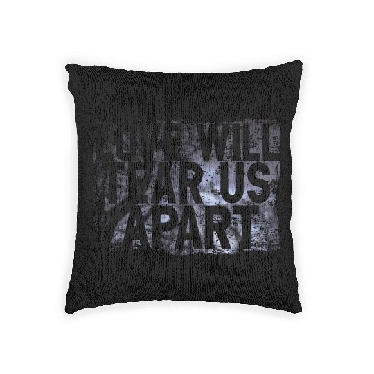 LOVE WILL TEAR US APART Woven Pillows