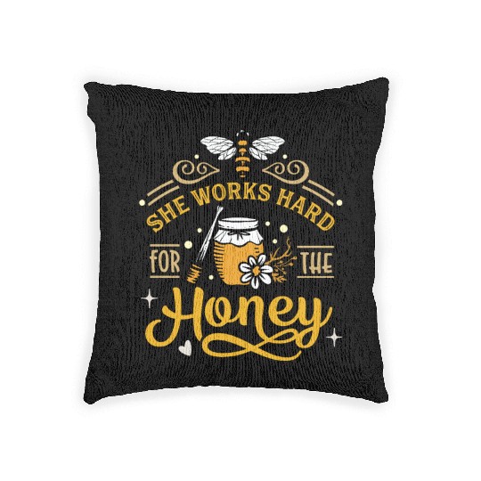 Beekeeper, Bee Hive She Works Hard for the Honey Woven Pillows