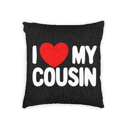 I Love My Cousin Red Heart Redneck Love My Cousin Woven Pillows
