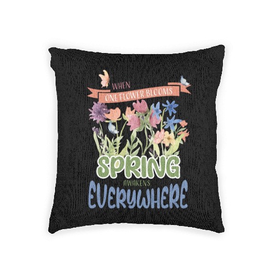 When one flower blooms, spring awakens everywhere Woven Pillows