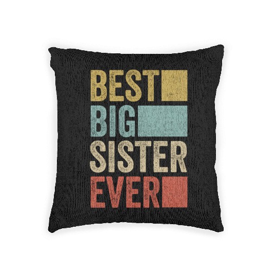 Womens Best Big Sister Ever Woven Pillows Big Sister