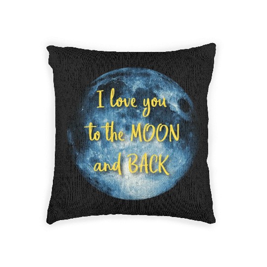 I love you to the moon and back. Moon quote. Woven Pillows