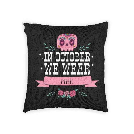 In October we Wear Pink Woven Pillows
