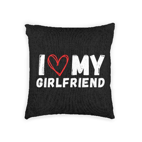 I LOVE MY GIRLFRIEND Woven Pillows