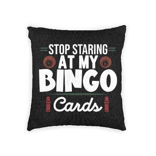 Stop Staring At My Bingo Cards Woven Pillows