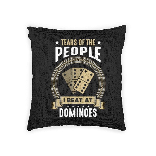 Dominoes Tears Of The People I Beat At Board Game Woven Pillows