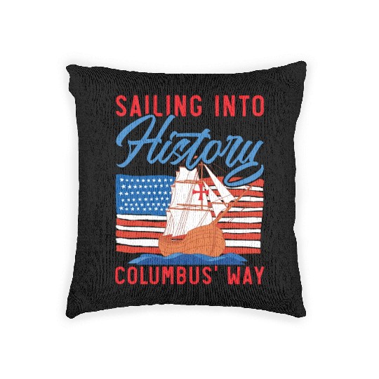 Sailing Into History Columbus' Way Columbus Day Woven Pillows