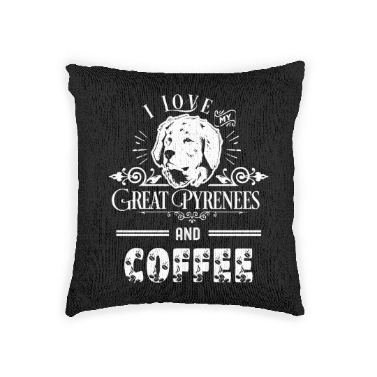 I Love My Great Pyrenees And Coffee Woven Pillows