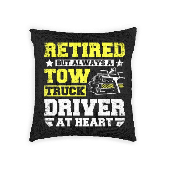 Retired but always a tow truck driver at heart Woven Pillows