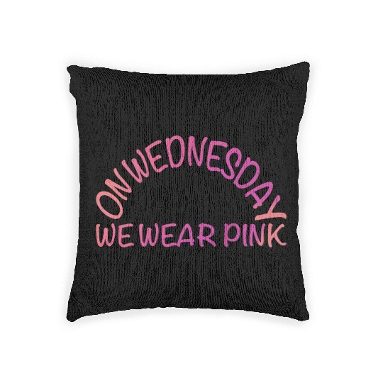 on wednesday we wear pink Woven Pillows