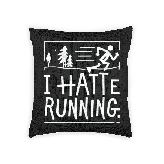 I Hate Running Funny Sarcastic Marathon Runner Woven Pillows