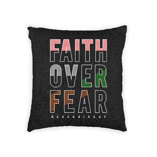 Faith Over Fear Woven Pillows