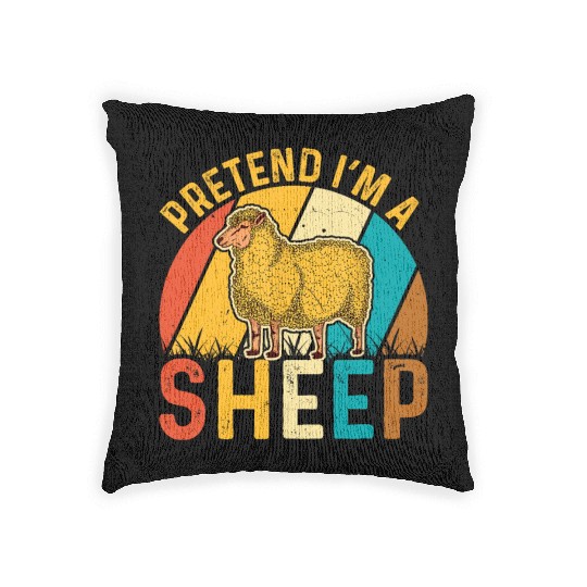 Sheep Lover Funny Pretend I'm a Sheep Retro Lamb Woven Pillows