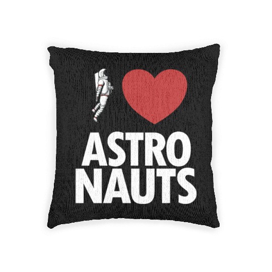 I Love Astronauts Spacecraft Cosmonaut Astronaut Woven Pillows