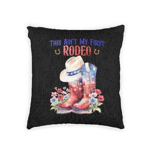 This Ain't My First Rodeo Women Rodeo Cowboy Woven Pillows