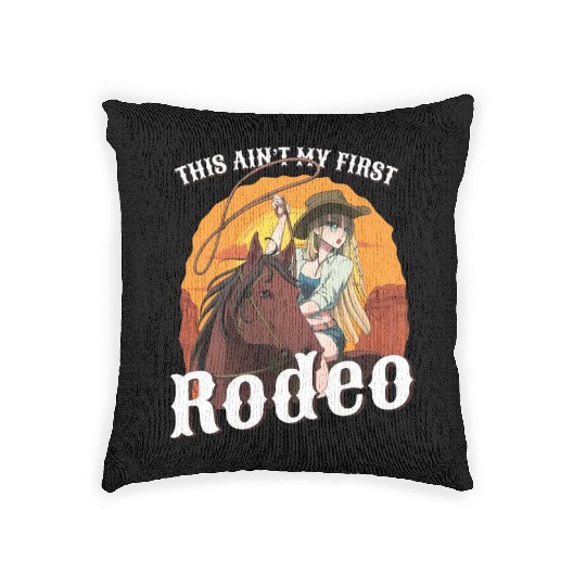 This Ain't My First Rodeo Women Rodeo Cowboy Woven Pillows