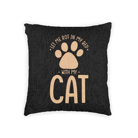 Cat Nap Laziness Let Me Rot In My Bed With My Cat Woven Pillows