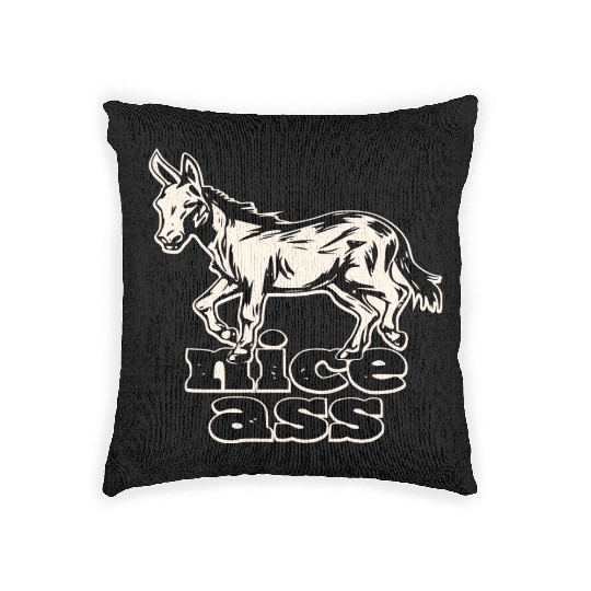 Nice Ass ©WhiteTigerLLC.Com LIKE US ON FACEBOOK Woven Pillows