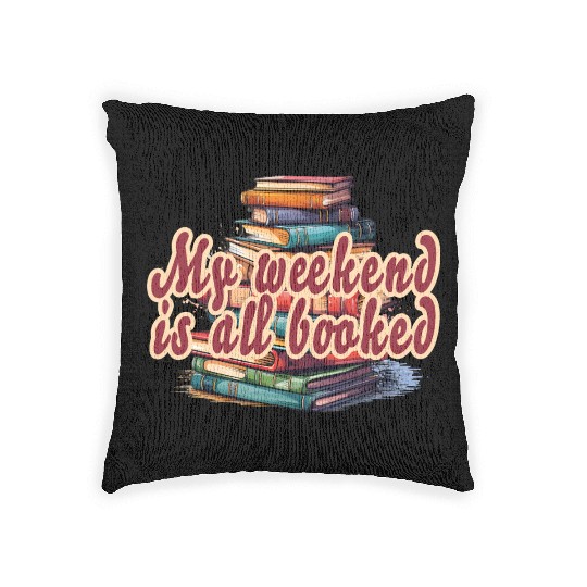 my weekend is all booked Woven Pillows
