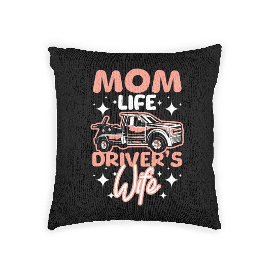 Mothers day Mom life drivers wife Tow truck driver Woven Pillows