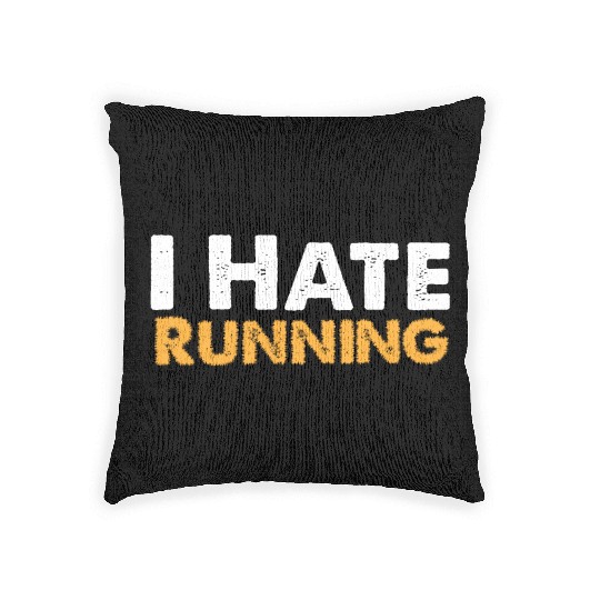 Mens I Hate Running Woven Pillows Funny Sarcastic