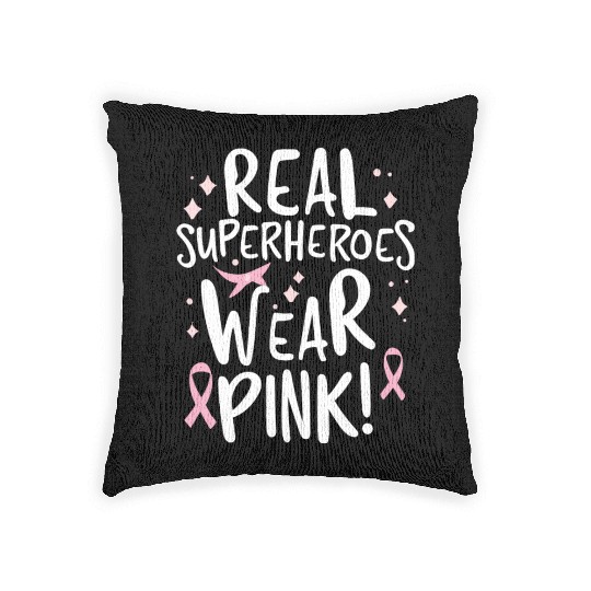 Real Superheroes Wear Pink! Woven Pillows