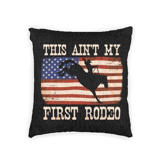This Ain't My First Rodeo Women Rodeo Cowboy Woven Pillows