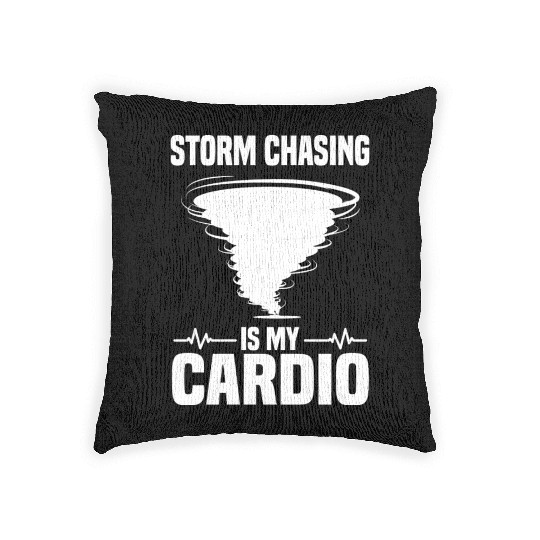 Storm Chaser Sayings | Thunderstorm Meteorologist Woven Pillows