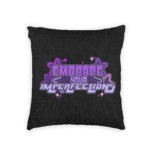 Embrace Your Imperfections Positivity Quote Y2K Ae Woven Pillows