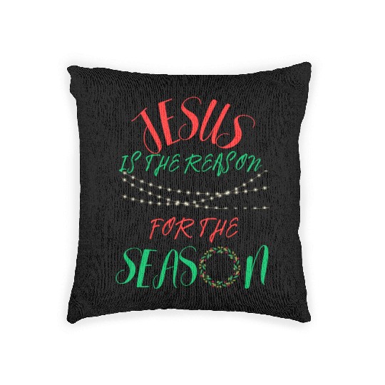 JESUS IS THE REASON FOR THE SEASON Woven Pillows