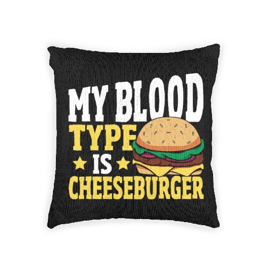 Hamburger Cheese My Blood Type Is Cheeseburger Woven Pillows