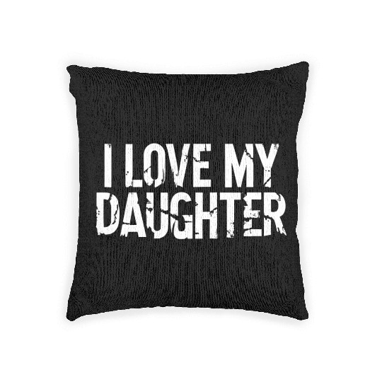 I love my daughter Woven Pillows
