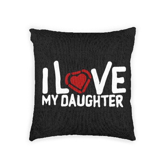 I love my daughter Woven Pillows
