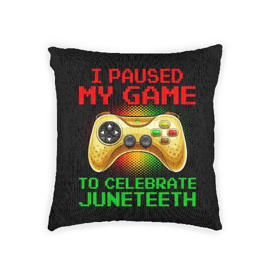 Juneteenth Gamer I Paused My Game To Celebrate Woven Pillows