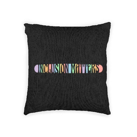 Inclusion Matters Kindness Diversity Awareness Woven Pillows