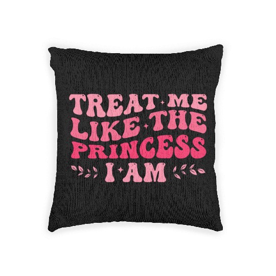 Treat Me Like The Princess I Am Purple Cute Girl Woven Pillows