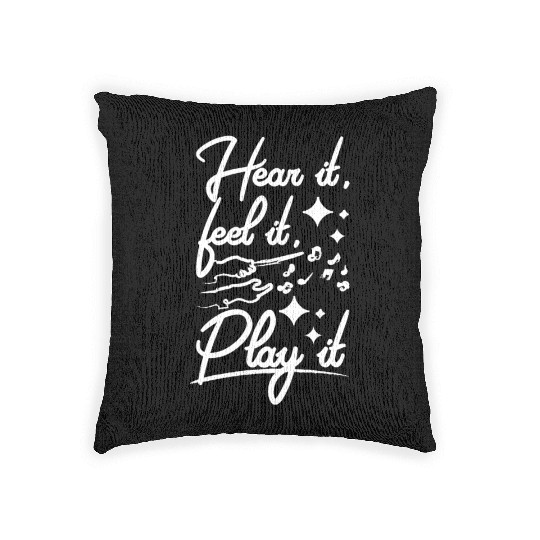 Music teacher, hear it, feel it, play it Woven Pillows