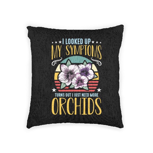 Orchids I Looked Up My Symptoms Orchid Grower Woven Pillows