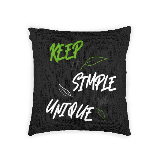 KEEP IT SIMPLE AND UNIQUE-WHITE GREEN LETTERING Woven Pillows