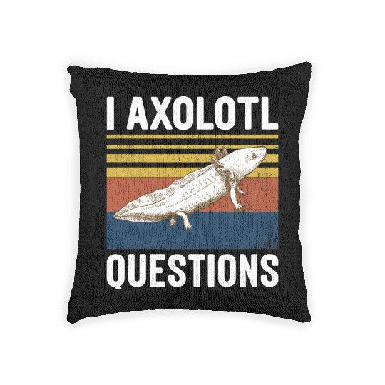 I Axolotl Questions I Ask A Lot Of Questions Pun Woven Pillows