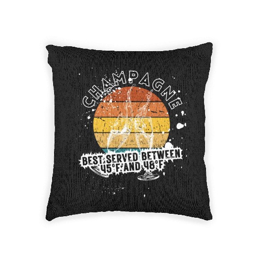 Champagne Best Served Between 45°F And 48°F Woven Pillows