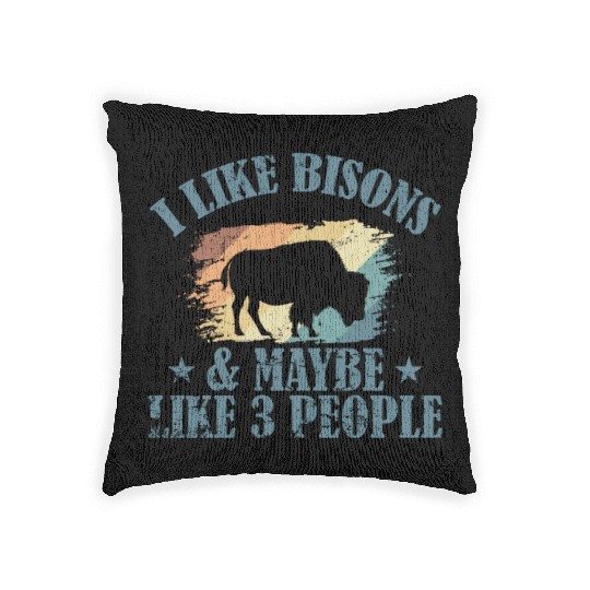 I Like Bisons and Maybe Like 3 People Woven Pillows