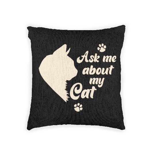 Ask Me About My Cat Lover Mom Gift Woven Pillows