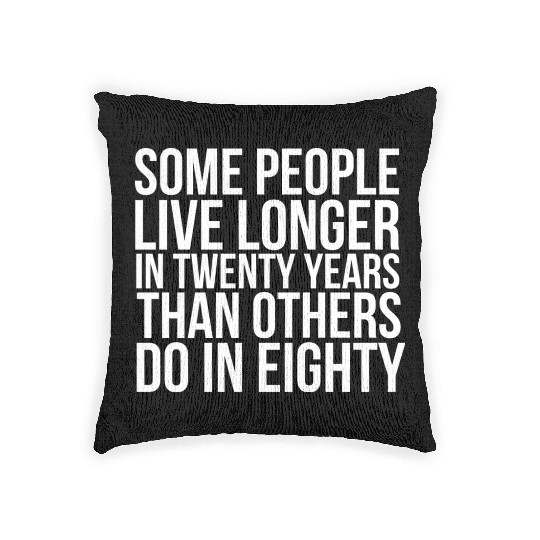 doctor who quotes ,some people live longer Woven Pillows