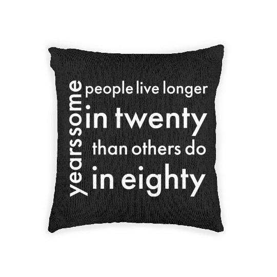 doctor who quotes ,some people live longer Woven Pillows