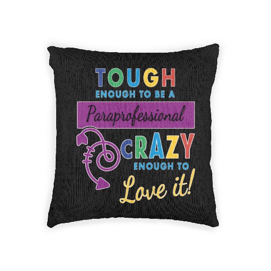Teacher Assistant For Paraprofessional Woven Pillows
