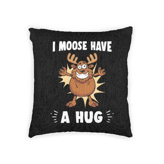 I Moose Have A Hug Funny Elk Moose Woven Pillows