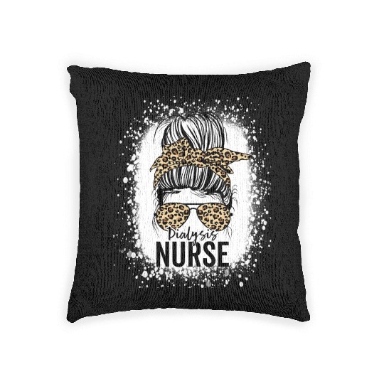 Dialysis Nurse Appreciation Messy Bun Dialysis Woven Pillows